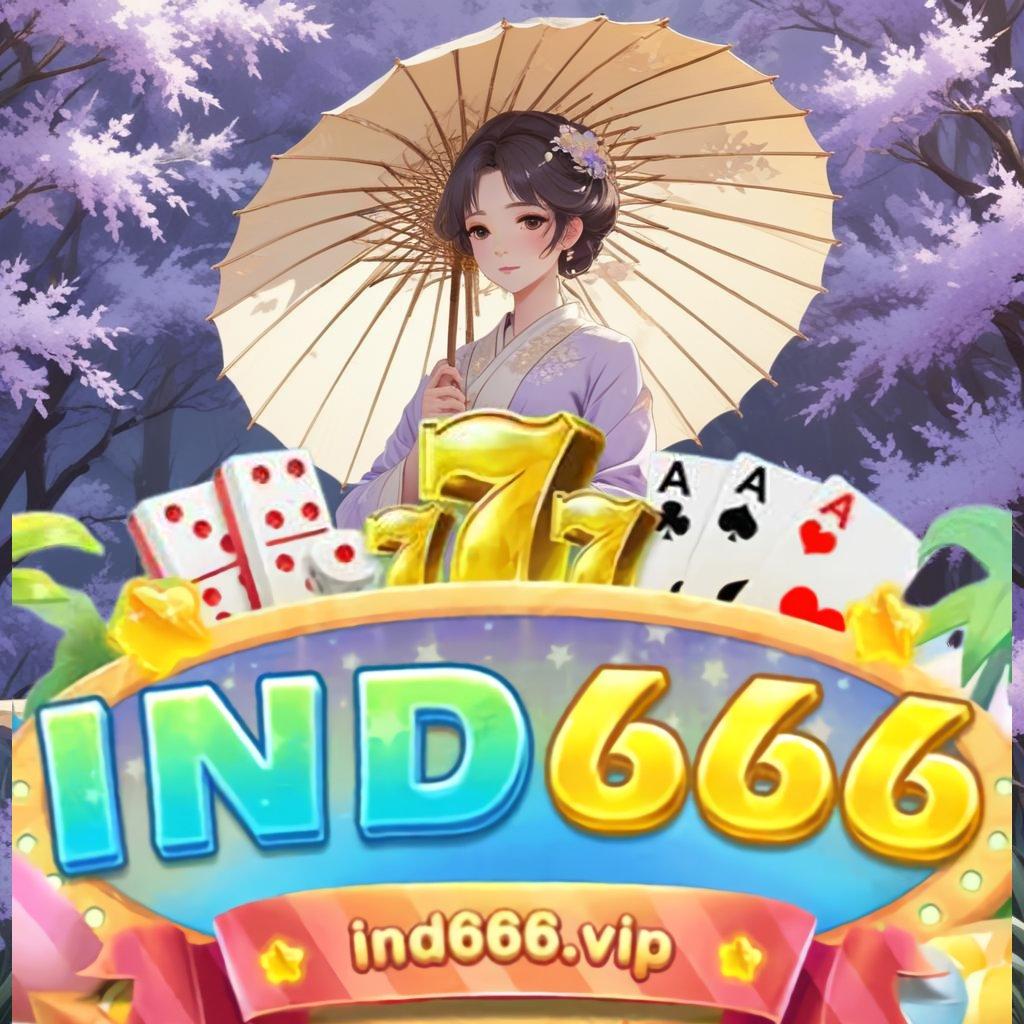 IND666 APK ⇉ hoki besar sedang berputar