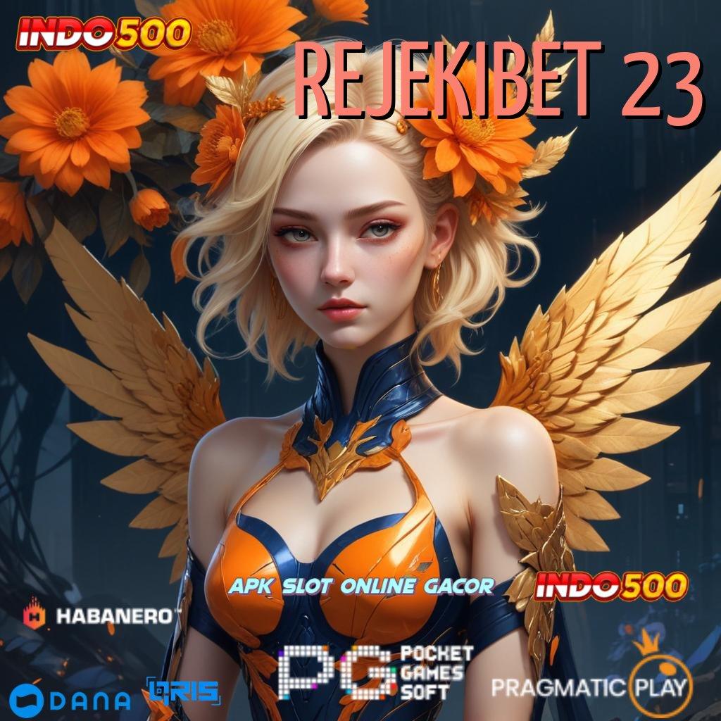 REJEKIBET 23 , event tanpa stop untuk peluang maxwin unlock hadiah