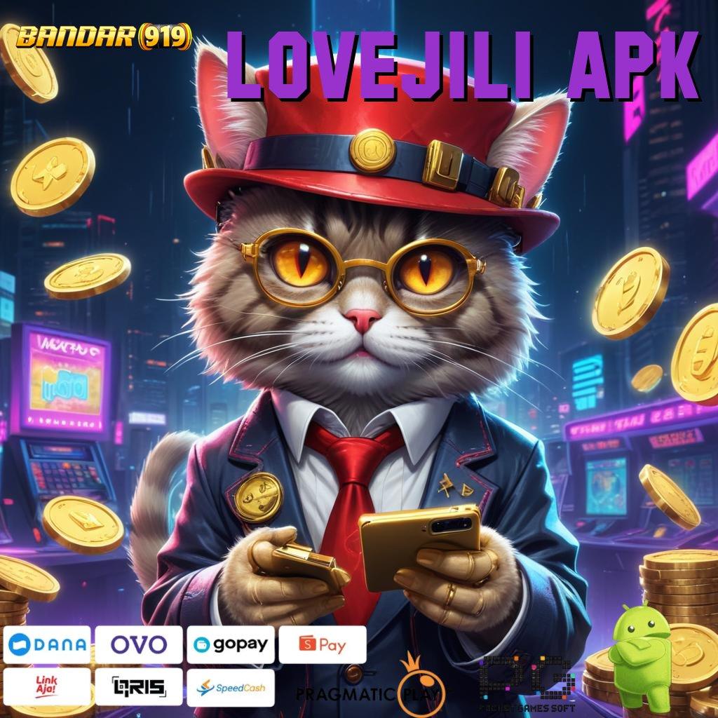 LOVEJILI APK | kejutan kemenangan dengan seri baru untuk maxwin maksimal