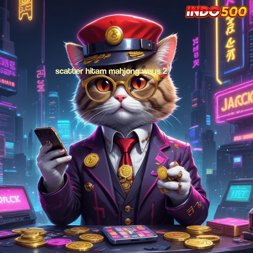 SCATTER HITAM MAHJONG WAYS 2 🔎 selalu kesuksesan prioritas raih ambisi anda