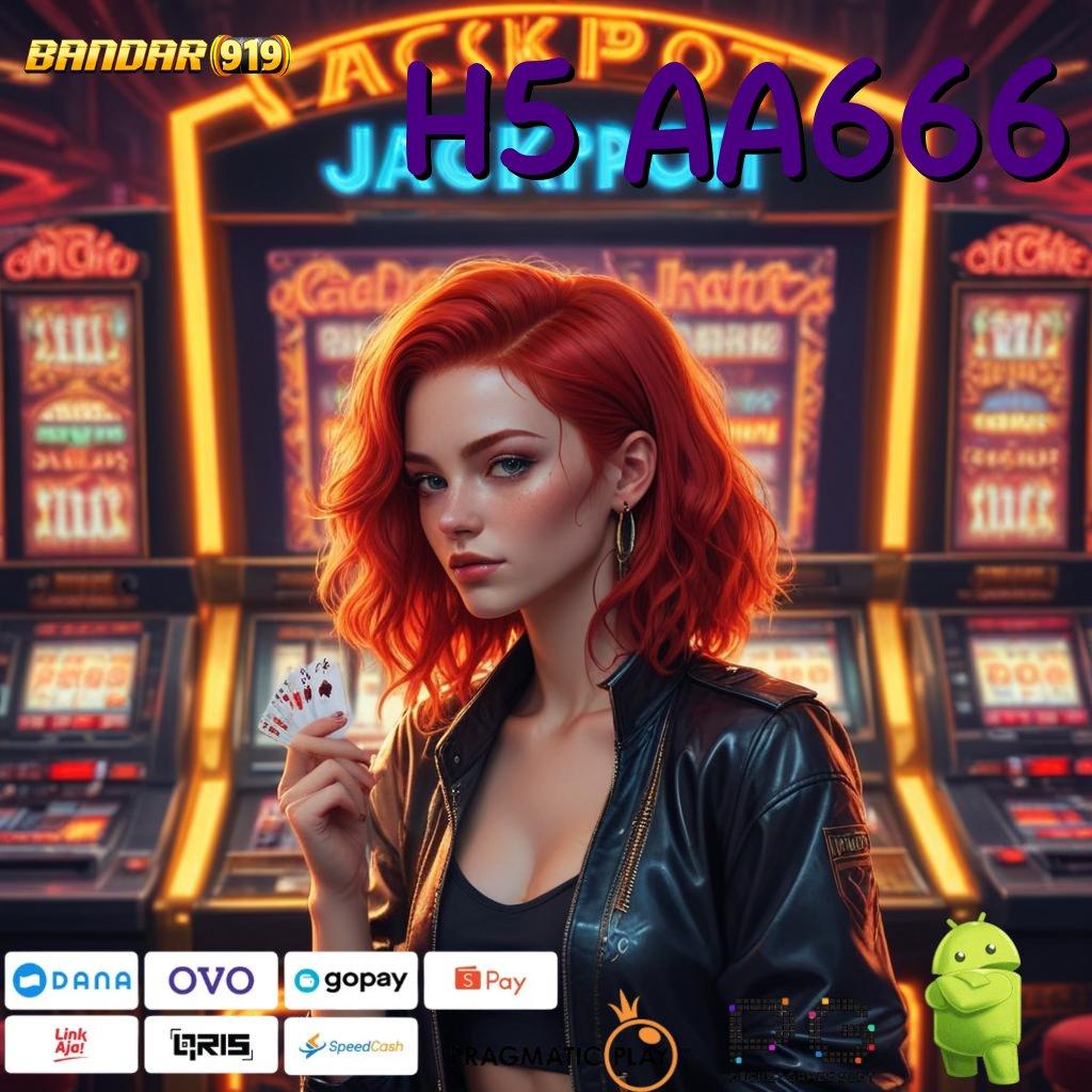 H5 AA666 | slot untung besar