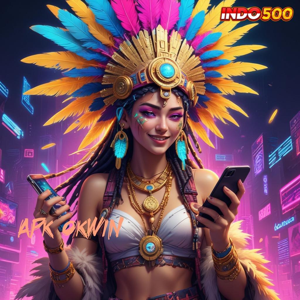 APK OKWIN ⋗ Pasti Jackpot Login Versi 2.988.44 Terbaru Download Tahun Ini