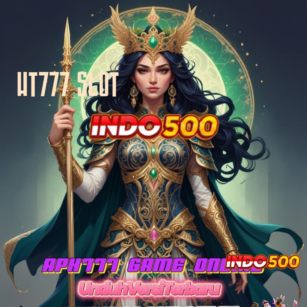 HT777 SLOT ⚡ gerbang akses online pola koneksi internet