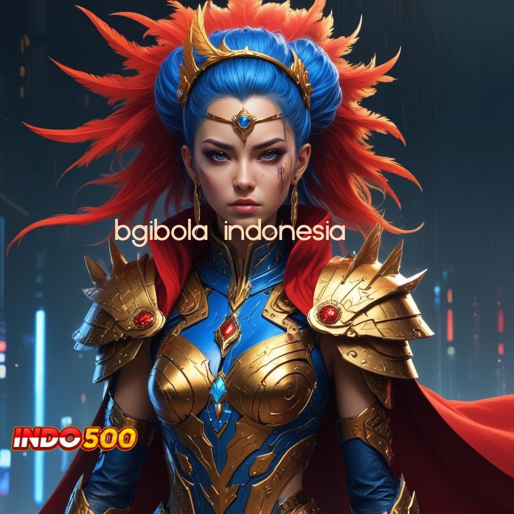 BGIBOLA INDONESIA 🔥 Game Android Versi Terbaru Unduhan Hari Ini