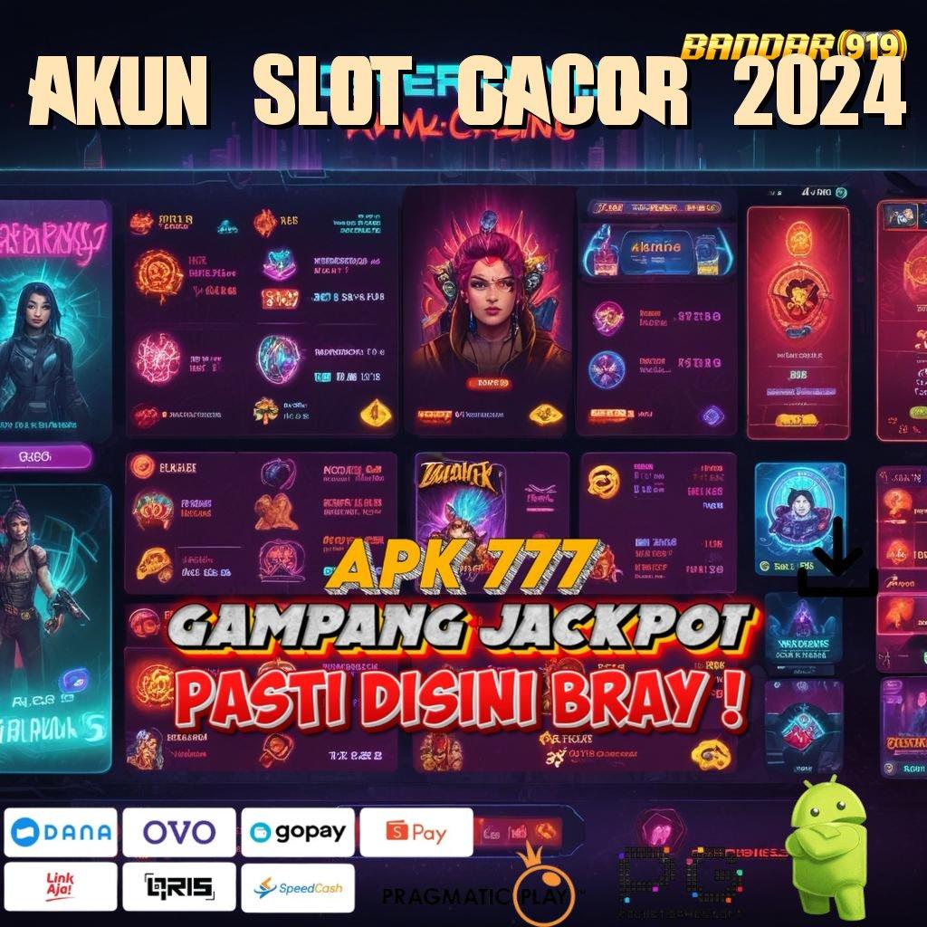 AKUN SLOT GACOR 2024 , keberhasilan mutlak modal minimal cuan besar