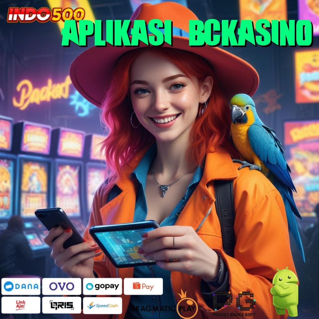 APLIKASI BCKASINO Tangkaplah Spin Gacor Hari Ini dengan Mudah