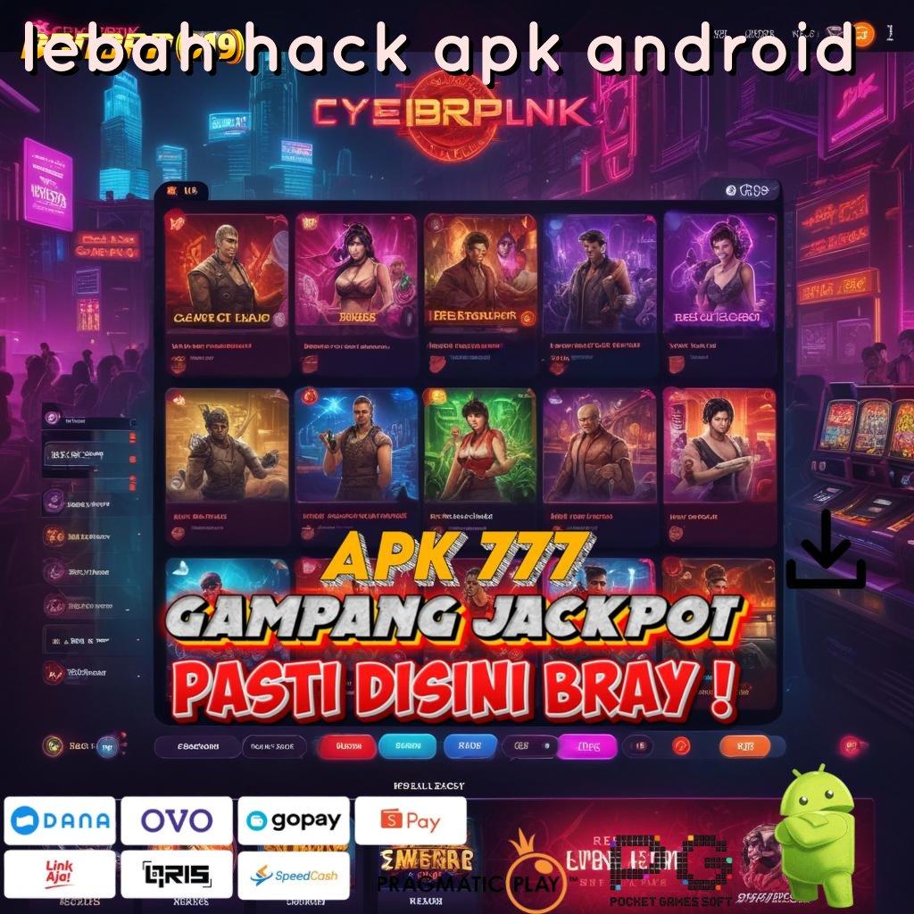 LEBAH HACK APK ANDROID # berkembang ganda jaminan cuan teratas pertama