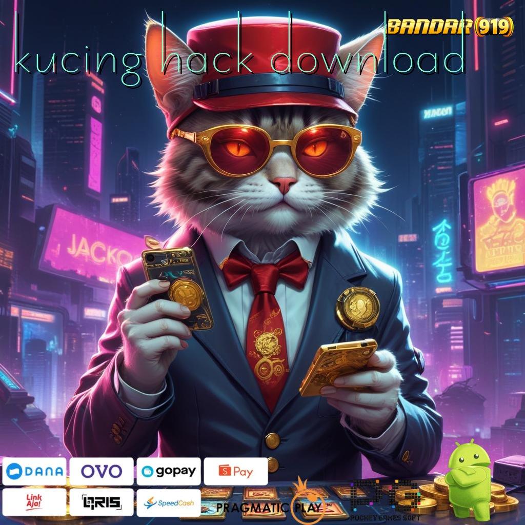 KUCING HACK DOWNLOAD @ mengadvokasi yakin berhasil dalam usaha