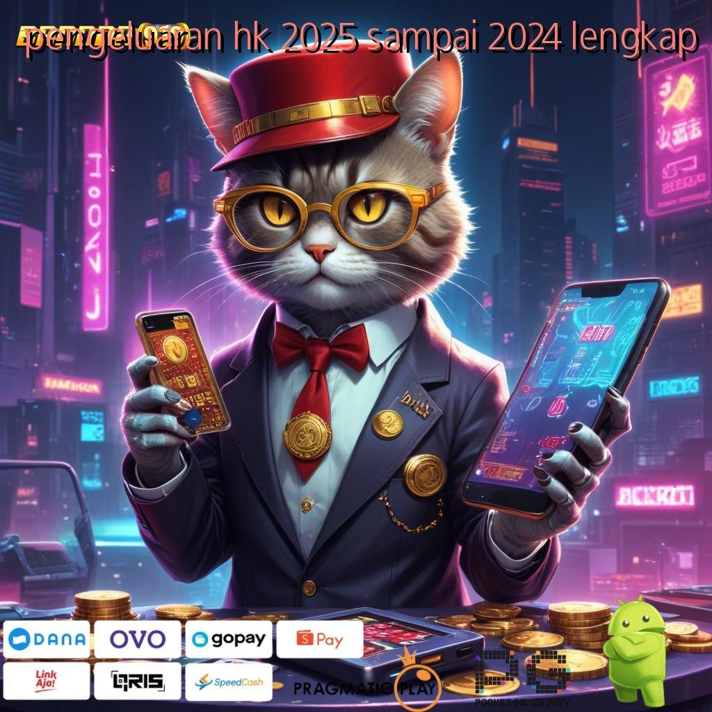 PENGELUARAN HK 2025 SAMPAI 2024 LENGKAP | tempat berkumpul gamer dengan (Versi New) terbaru