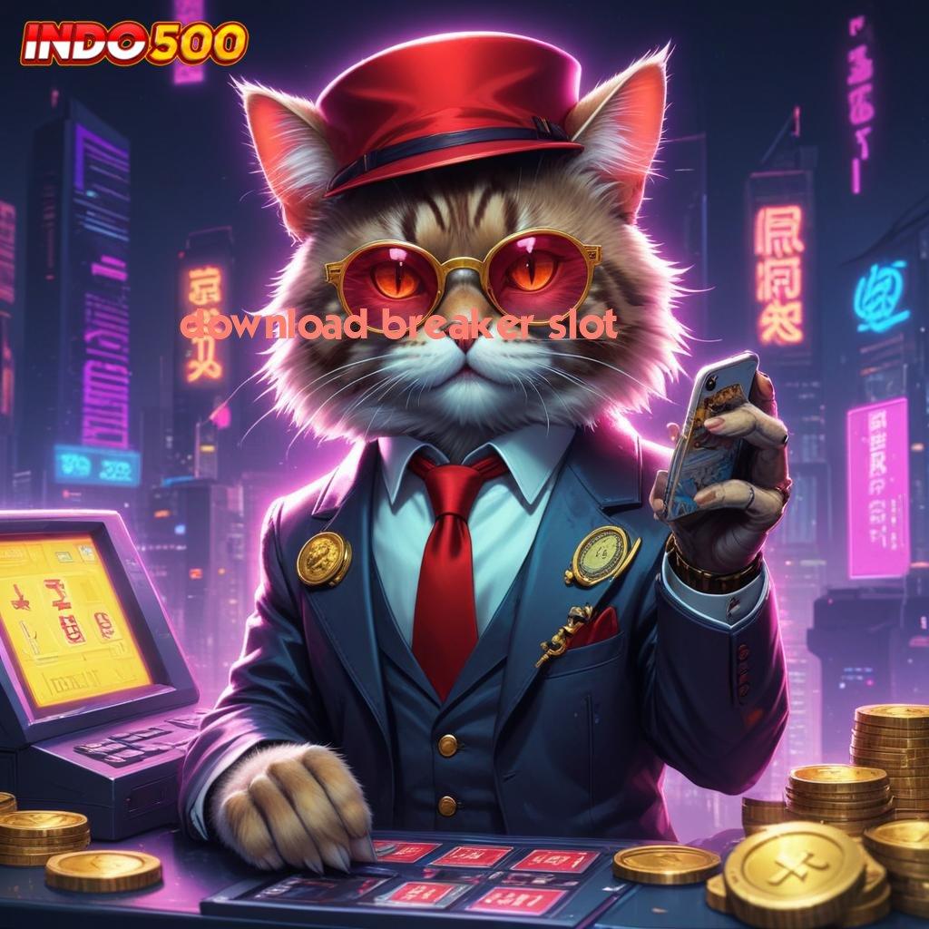 DOWNLOAD BREAKER SLOT Keberuntungan Selalu Setoran Dengan Modal Receh