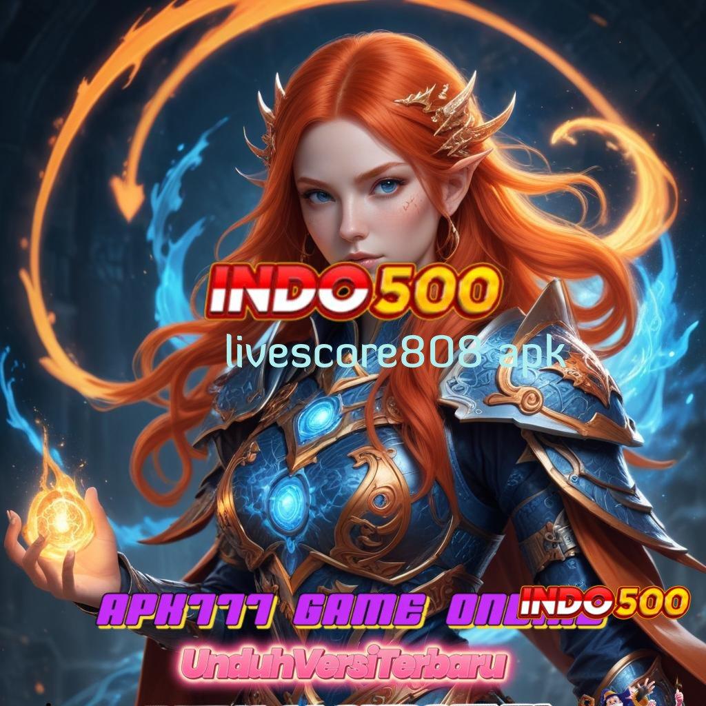 LIVESCORE808 APK 💯 Jaminan Profit Dengan Sistem Login Terbaru