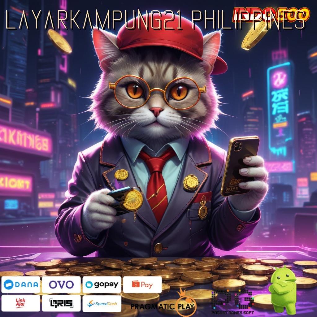 LAYARKAMPUNG21 PHILIPPINES APK Event Bonus Versi Terbaru Aplikasi