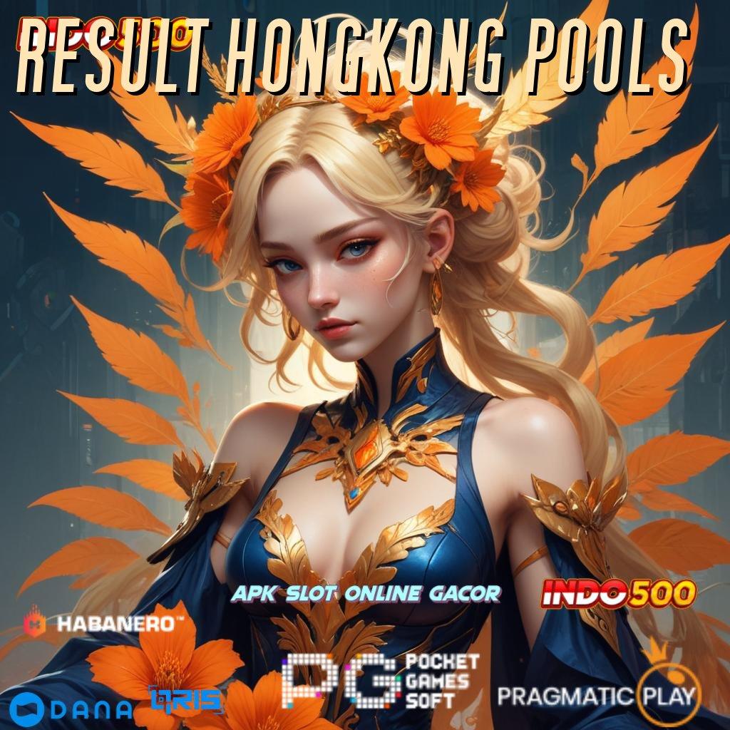 RESULT HONGKONG POOLS 🔎 Saluran Pertukaran Deposit Bri Auto Gacor