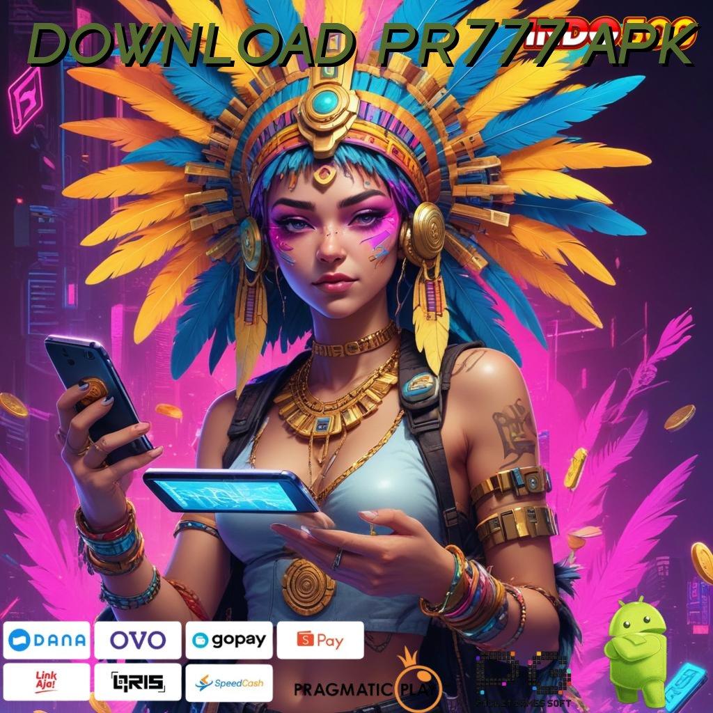 DOWNLOAD PR777 APK slot untung spin langsung tanpa ribet cepat