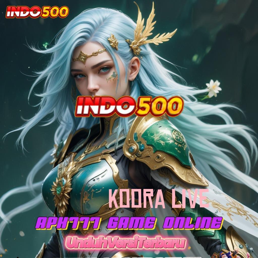 KOORA LIVE ➳ kait digital cuan gampang dengan deposit ovo