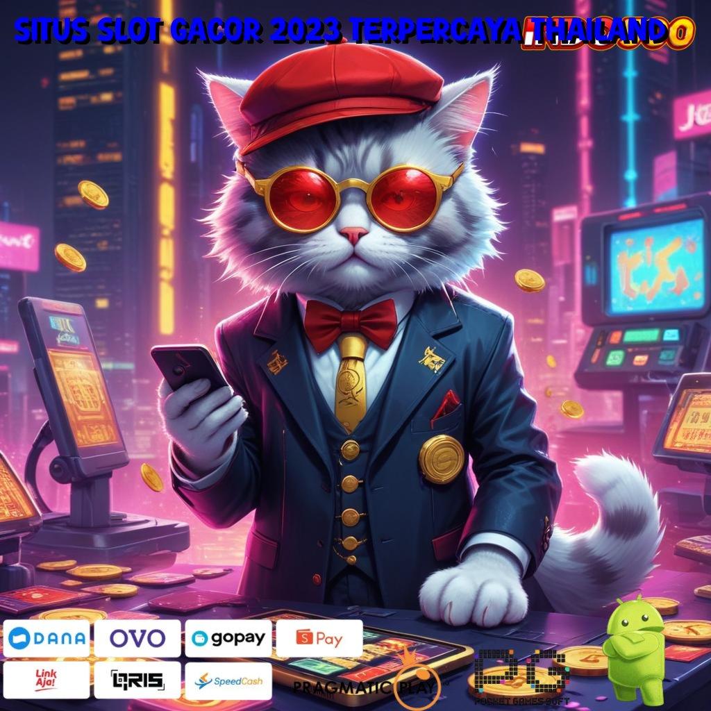 SITUS SLOT GACOR 2023 TERPERCAYA THAILAND Deposit Linkaja 20 000 Saatnya Main, Cuan Menanti di Dalam