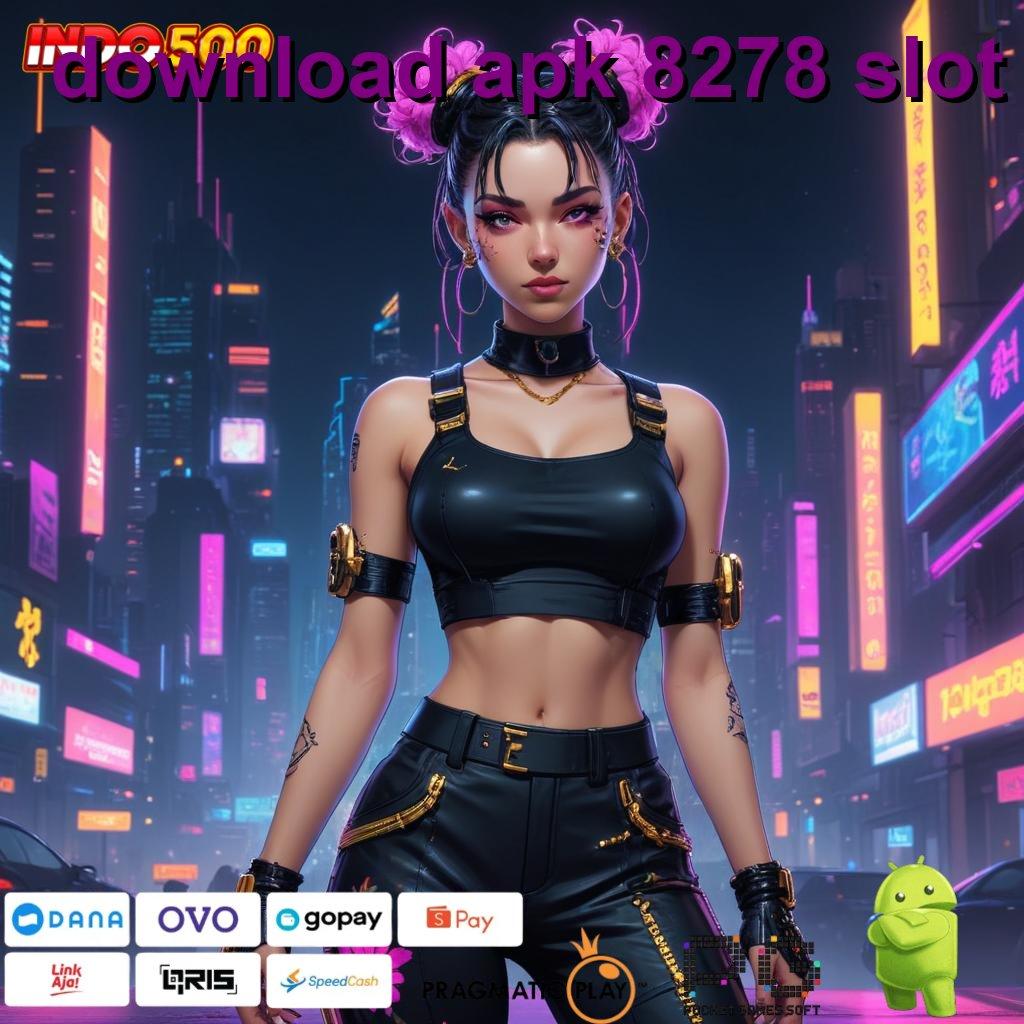 DOWNLOAD APK 8278 SLOT Maxwin Tanpa Halangan Gampang Dan Efektif