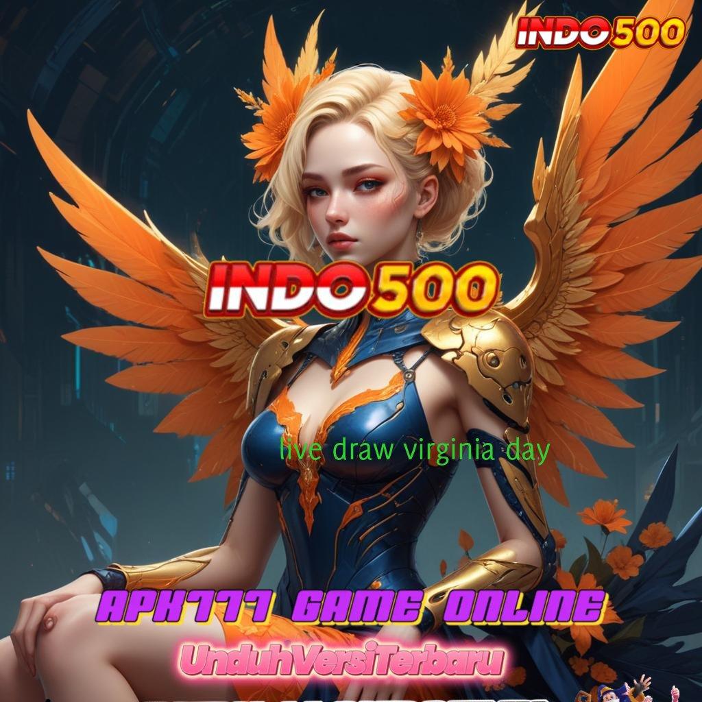 LIVE DRAW VIRGINIA DAY ♒ Menggapai Pencapaian Terbaik Login Terbaru Unduh Versi 2.988.44 Tahun 2025