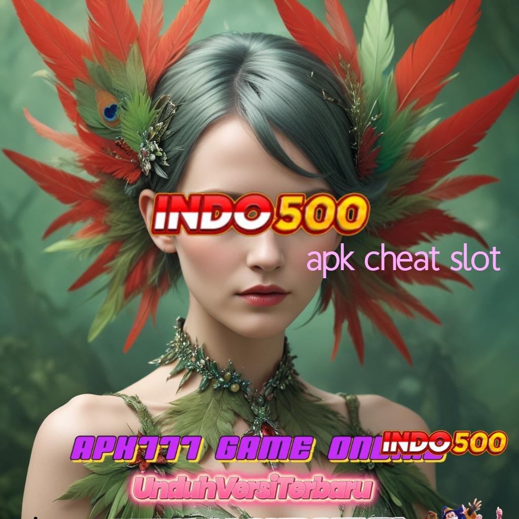 APK CHEAT SLOT ✧ depo linkaja 15 ribu