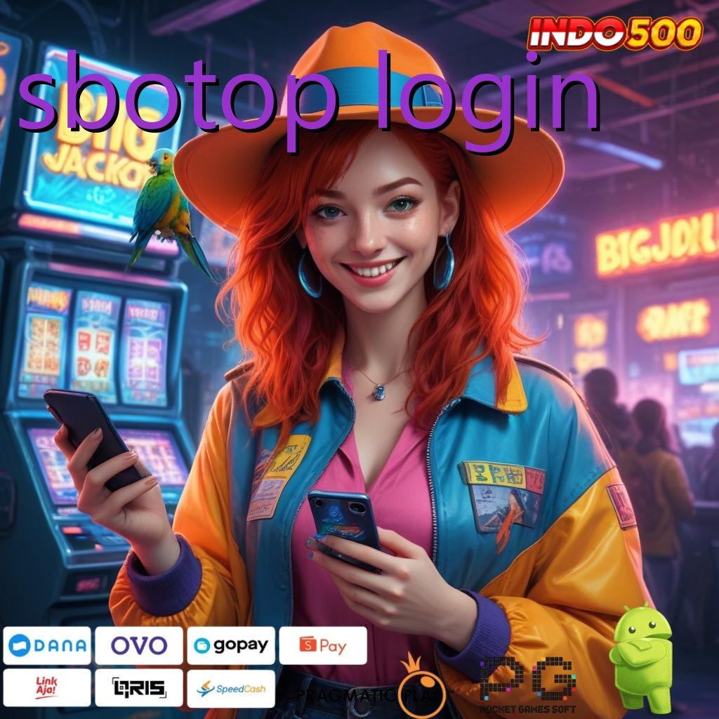 SBOTOP LOGIN ruang ekspresi baru dengan platform android