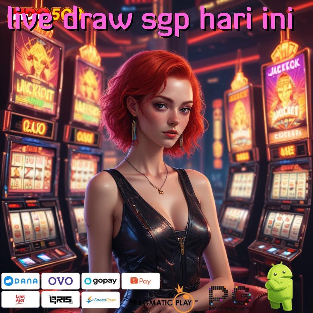 LIVE DRAW SGP HARI INI Aplikasi Slot Dengan Untung Maksimal