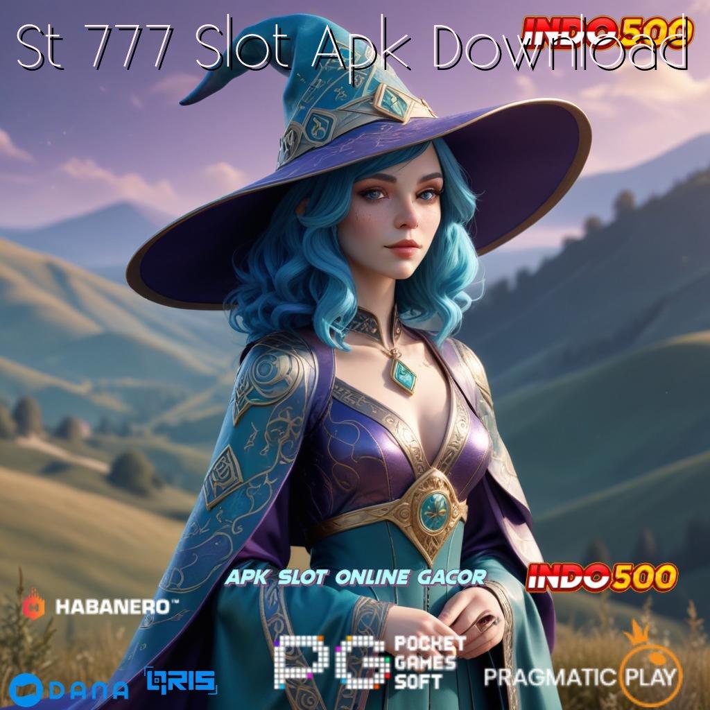 St 777 Slot Apk Download