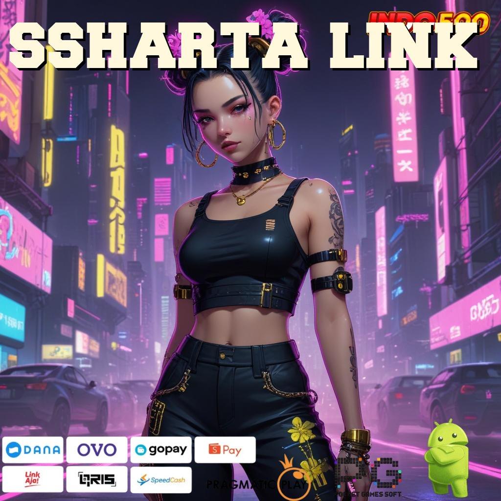 SSHARTA LINK game bijaksana fokus pada stabilitas