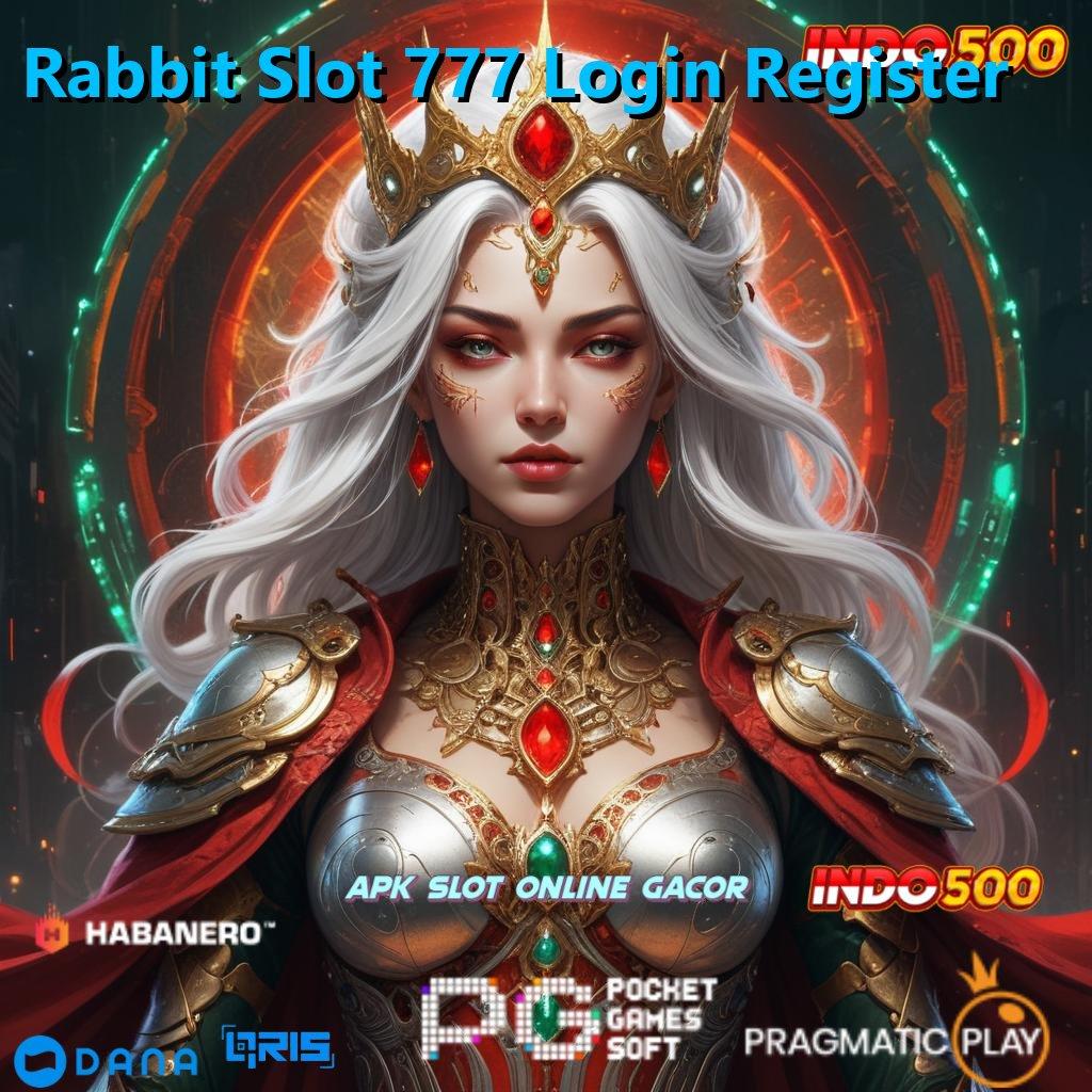 Rabbit Slot 777 Login Register