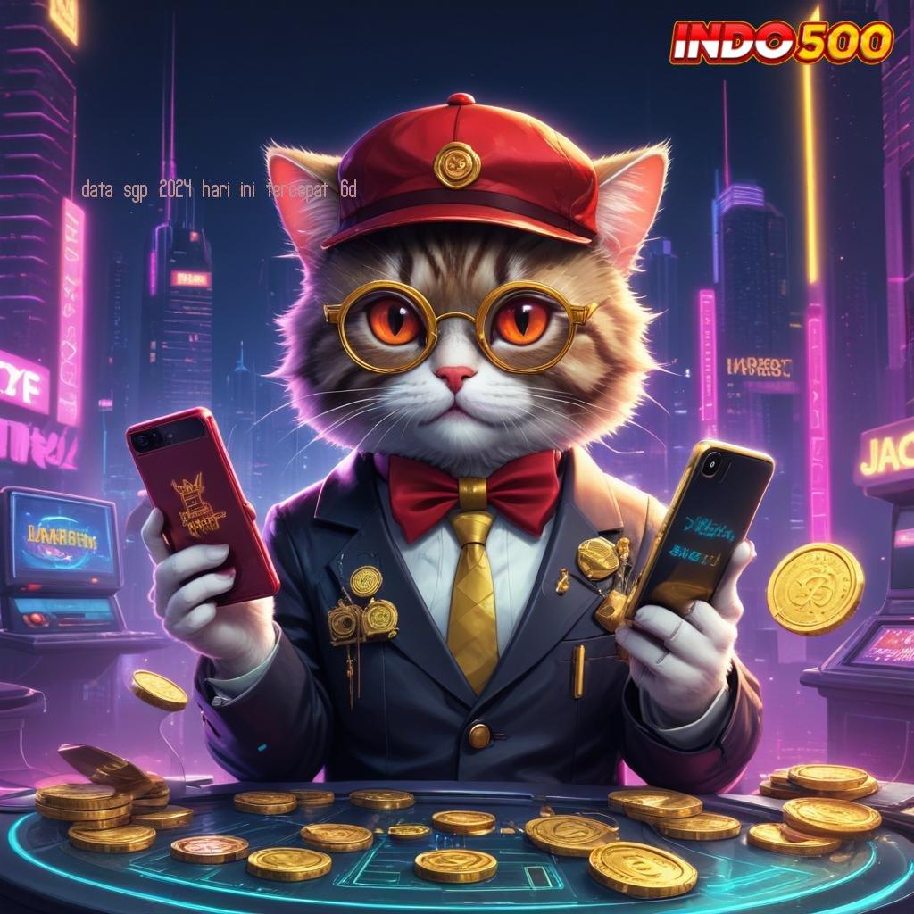 DATA SGP 2024 HARI INI TERCEPAT 6D 💥 Jalur Pintar Slot Rezeki Bonus Cepat Besar