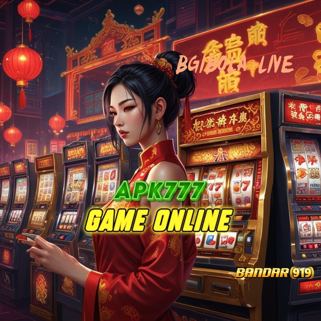 BGIBOLA LIVE ⚌ No Limit Sekarang Slot Game Dengan Uang Nyata