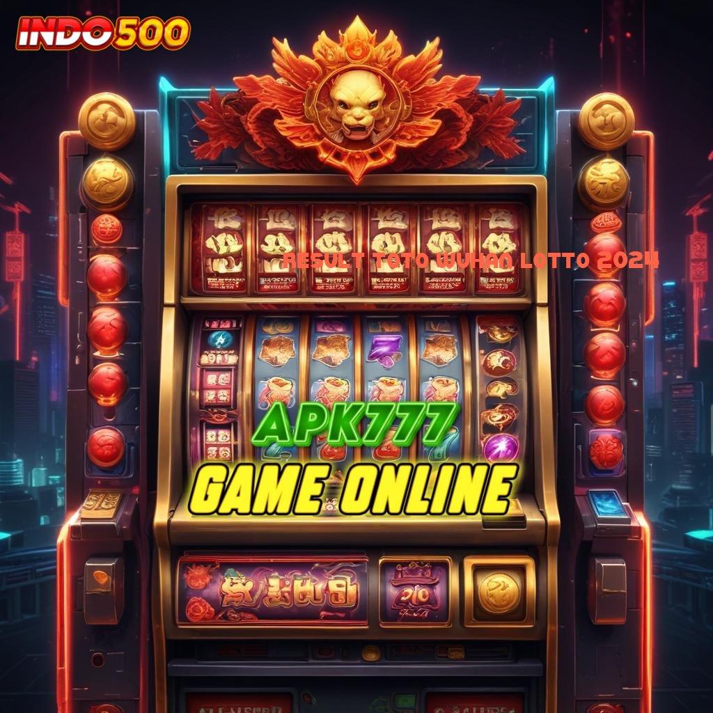 RESULT TOTO WUHAN LOTTO 2024 ✅ Mesin Slot Gacor dengan RTP Dijamin Aman