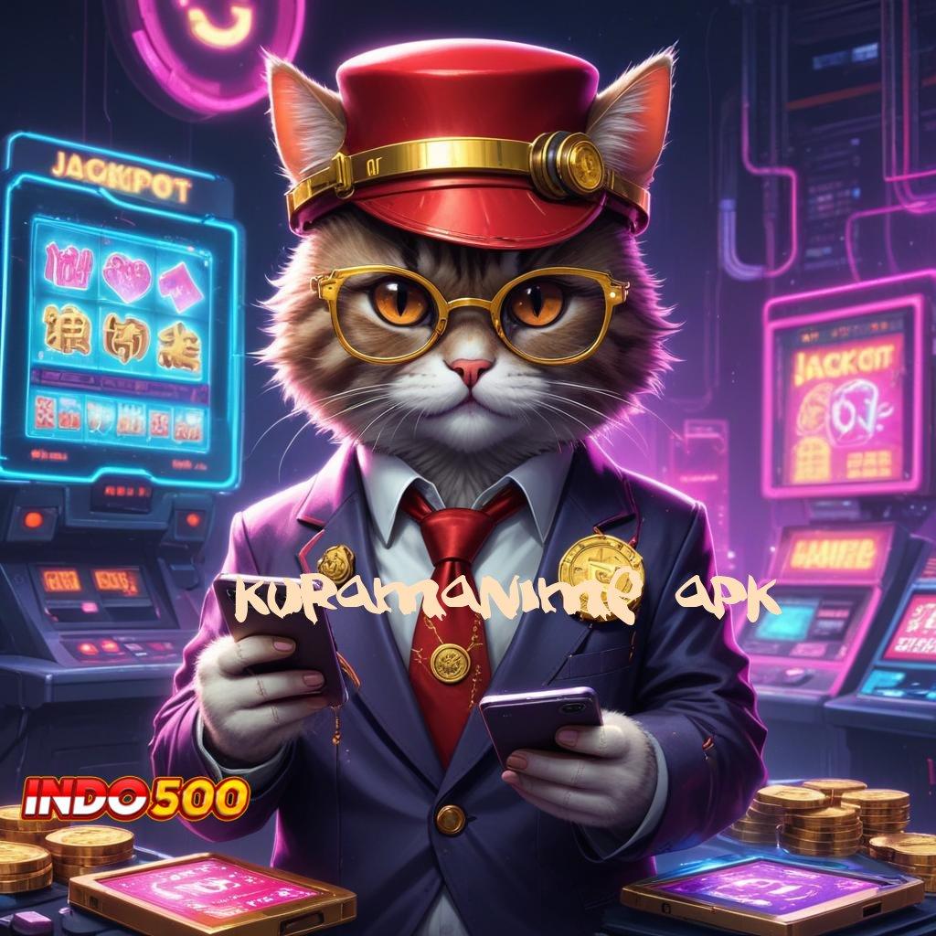 KURAMANIME APK , auto viral jalan cepat spin rizki scatter dalam genggaman