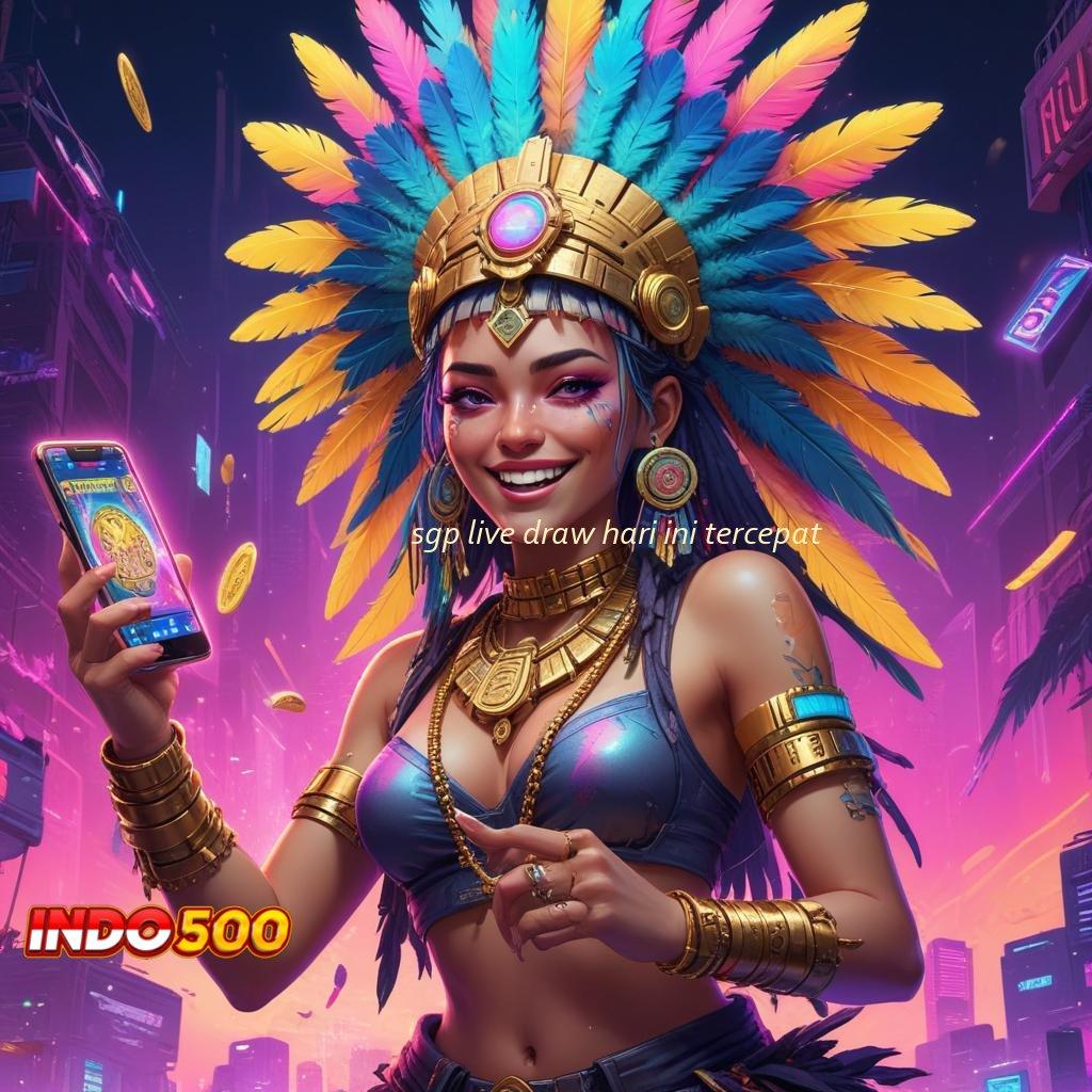 SGP LIVE DRAW HARI INI TERCEPAT Kata Rahasia Hadiah APK Slot Idr 777 2025 yang Seru