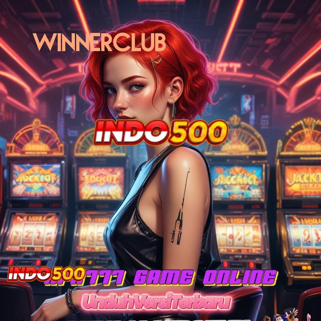 WINNERCLUB ➰ versi 2.577.66 handal tinggi layanan