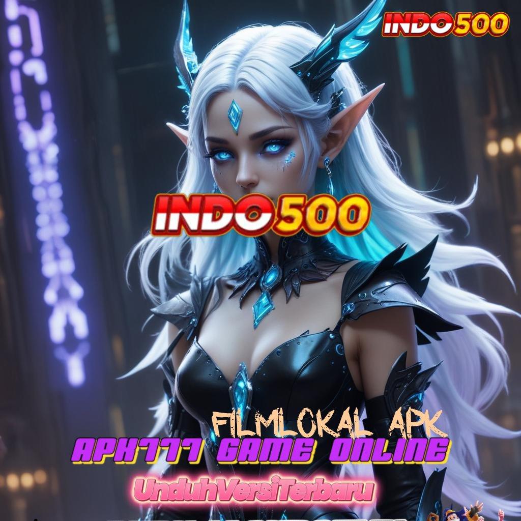 FILMLOKAL APK 🐉 kata kunci keberuntungan