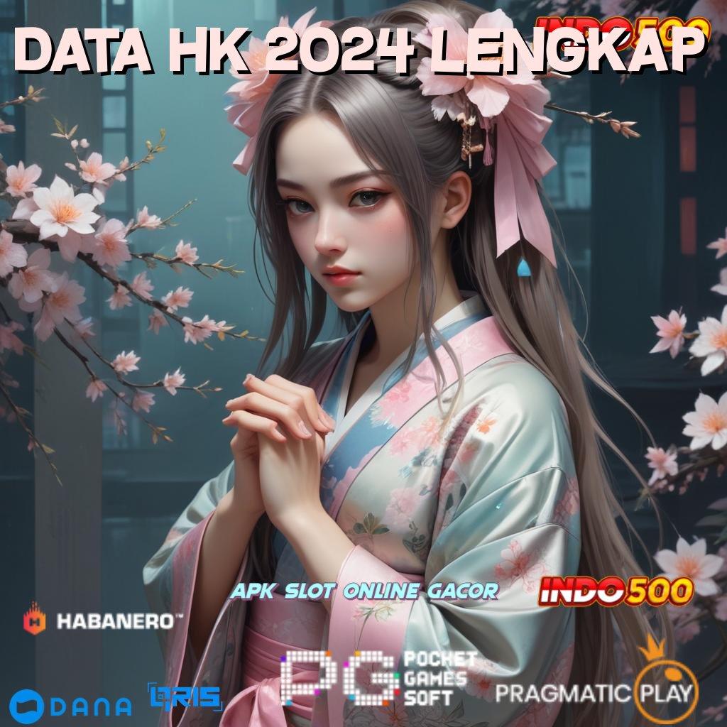 DATA HK 2024 LENGKAP | pola adaptif paling hits mudah maxwin