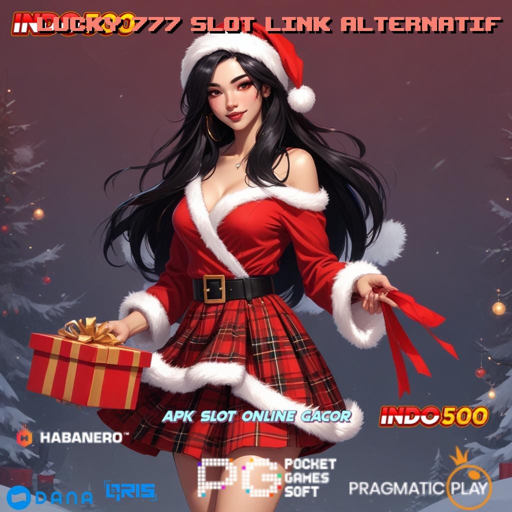 LUCKY 777 SLOT LINK ALTERNATIF Server Cepat Game Slot Apk Uang Nyata