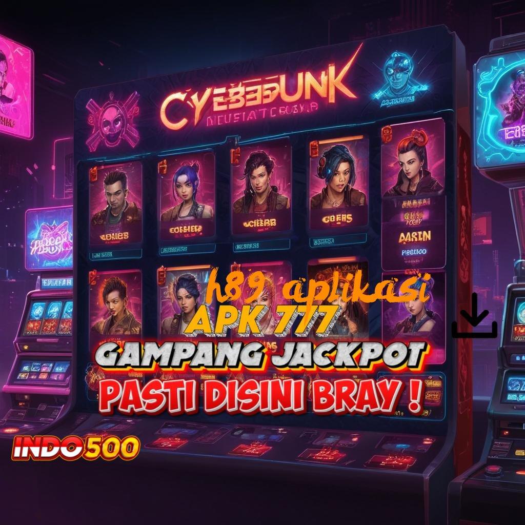 H89 APLIKASI lanskap digital dengan hadiah tiada batas