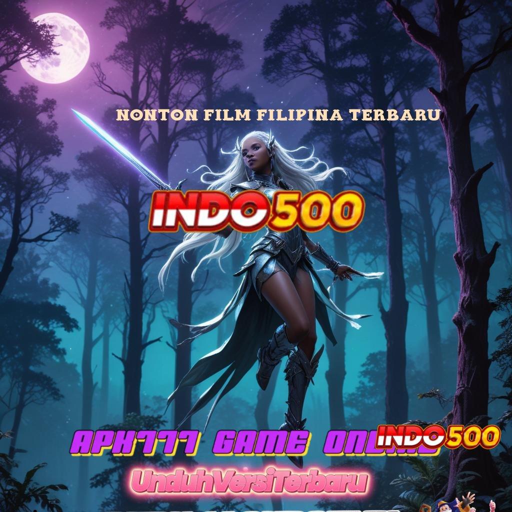 NONTON FILM FILIPINA TERBARU ✅ Win Dijamin Unduh Apk Slot Gacor 777 Versi Paling Terbaru