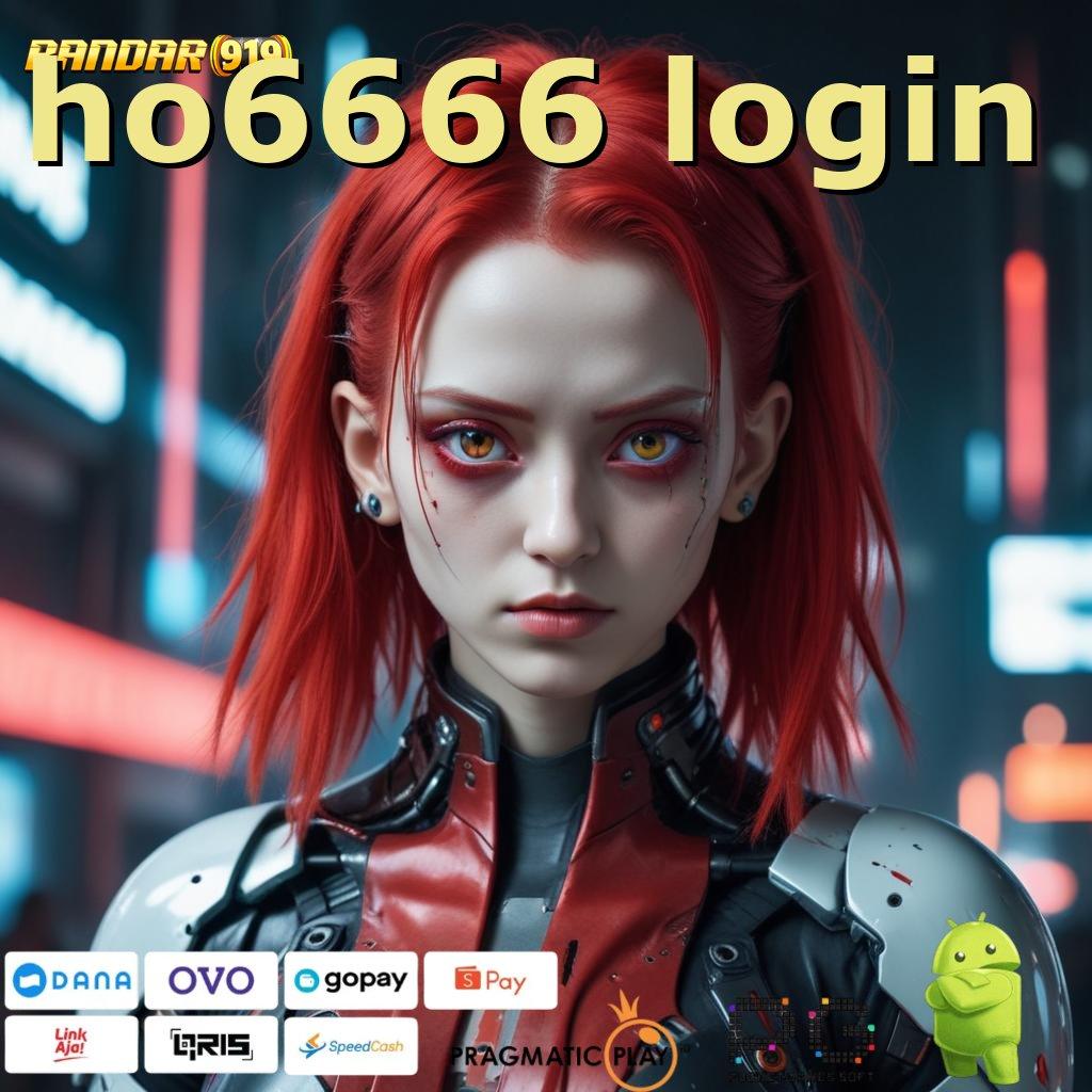 HO6666 LOGIN , Di Gunakan Gampang Di Gunakan Untuk Dp Langsung Wd 5rb