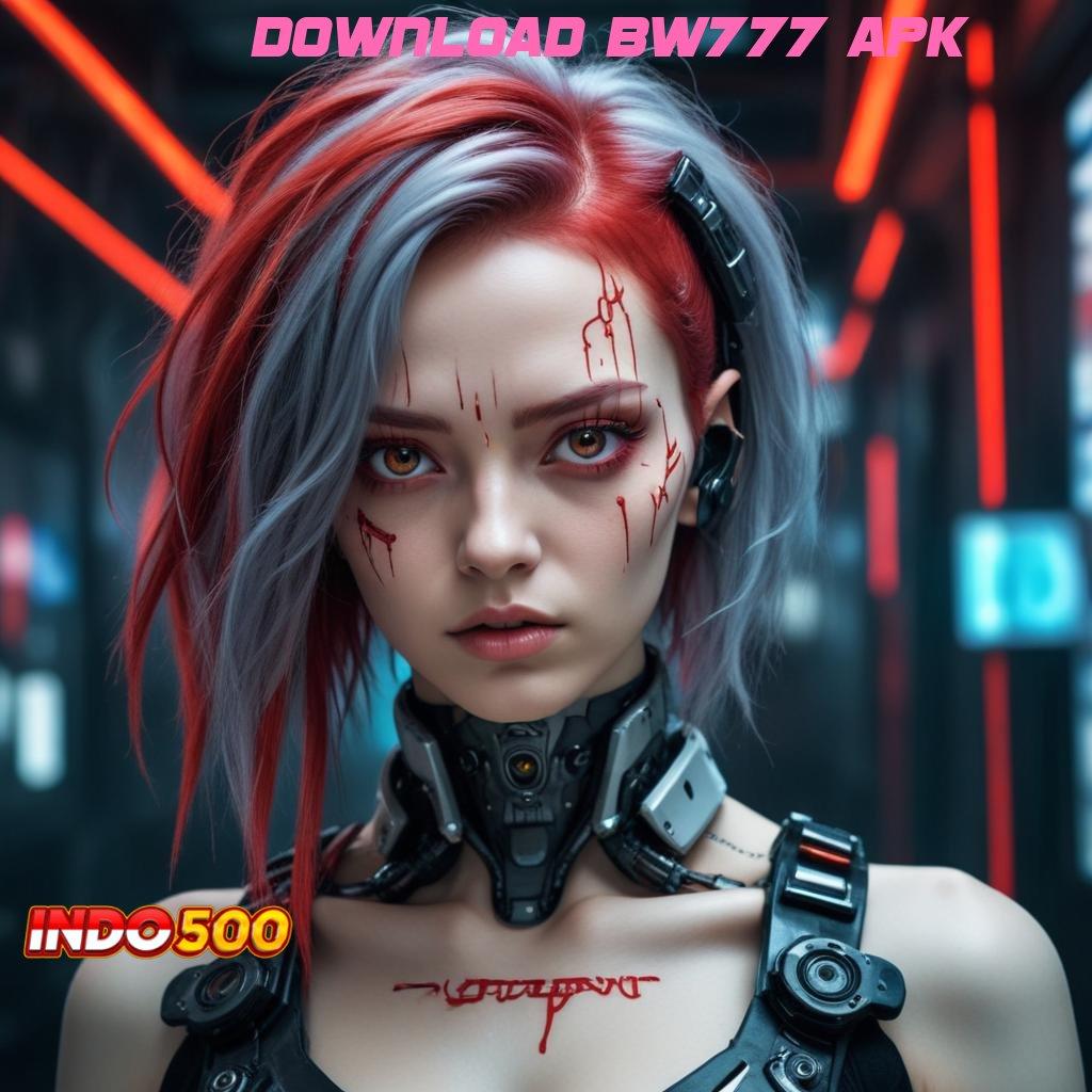 DOWNLOAD BW777 APK ➜ Tanpa Kesulitan Jackpot Gampang Tiap Saat