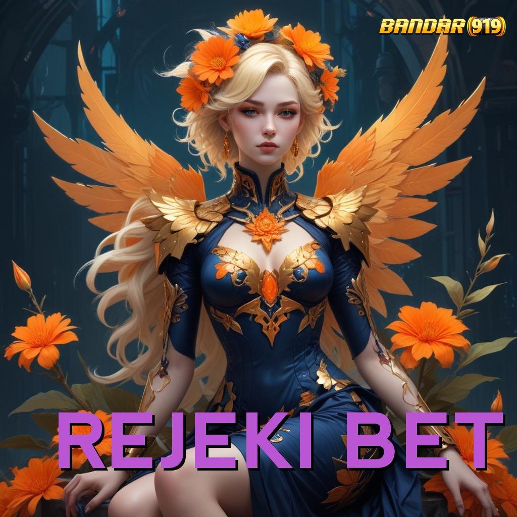 REJEKI BET ⋗ Dapatkan Aplikasi Gratis dengan Bonus Freebet 30K, Langsung Unduh!