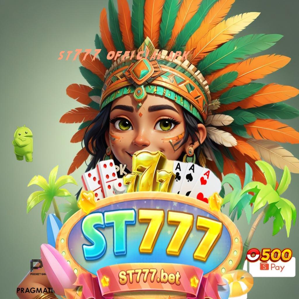 ST777 OFFICIAL APK ® Kaya Dalam Sekejap Login Unduh Versi 2.988.44 Tahun Ini