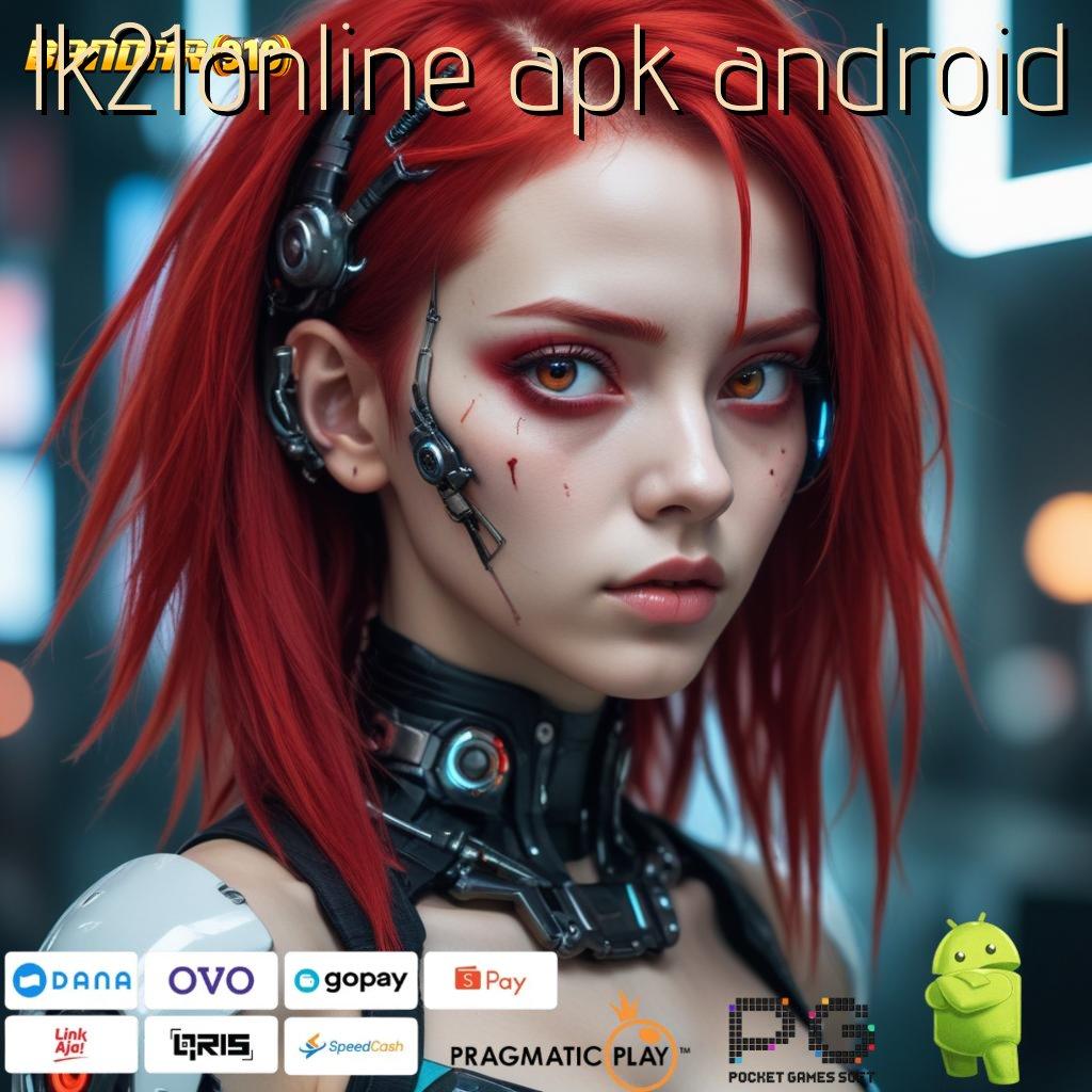 LK21ONLINE APK ANDROID , Langsung Jackpot Dengan Trik Terbaru Presto!