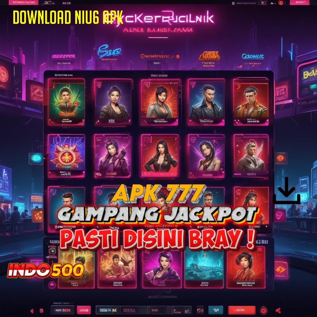 DOWNLOAD NIU6 APK ➳ versi gratis kerja futuristik versi