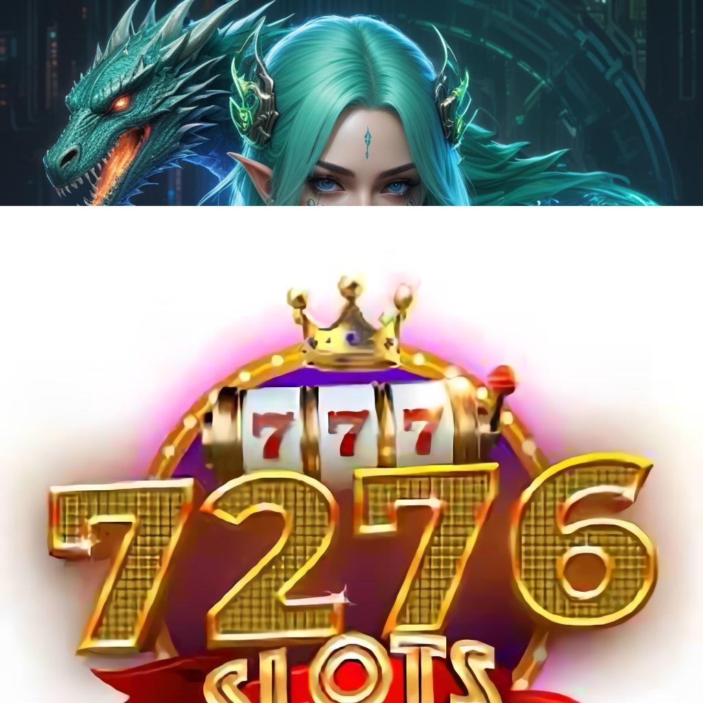 7276 Slots