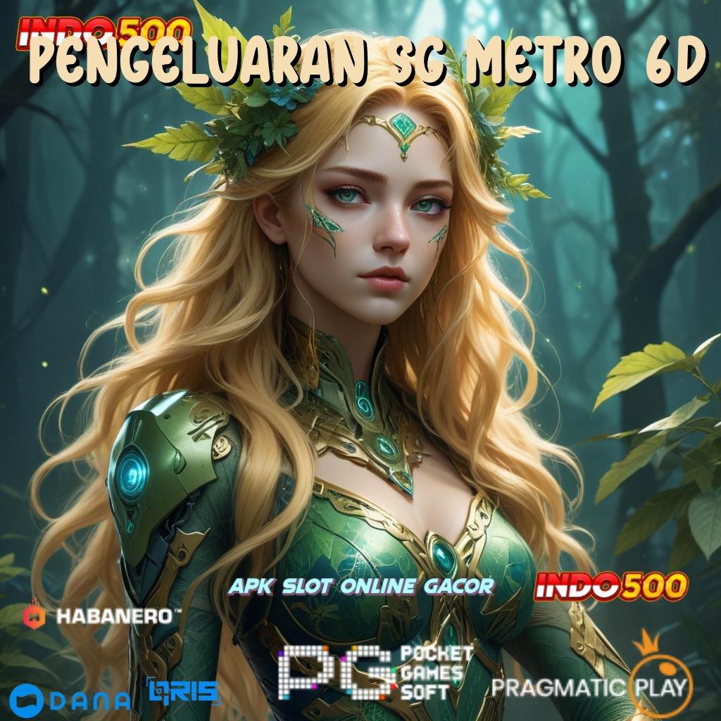 Pengeluaran Sg Metro 6d