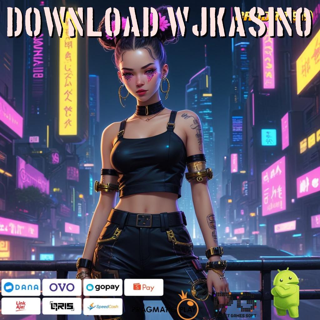 DOWNLOAD WJKASINO @ depo dana 5rb meja jp cuan online