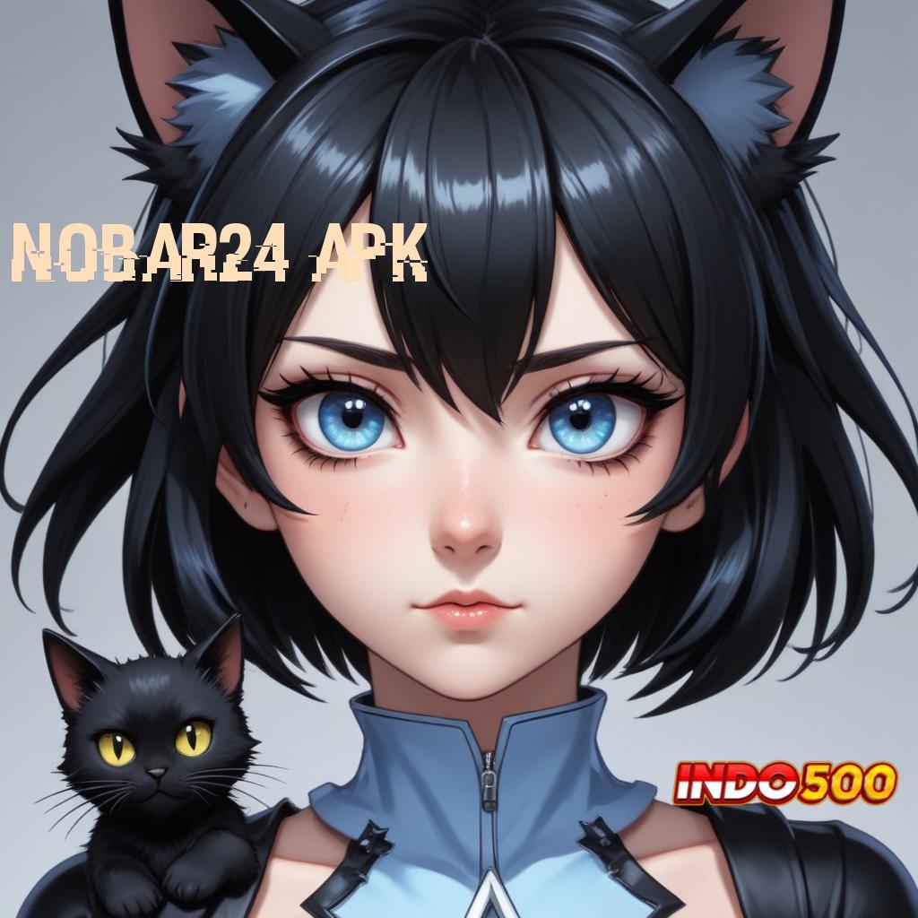 NOBAR24 APK : rangka kerja sarana digital basis kerja modul titik tolak