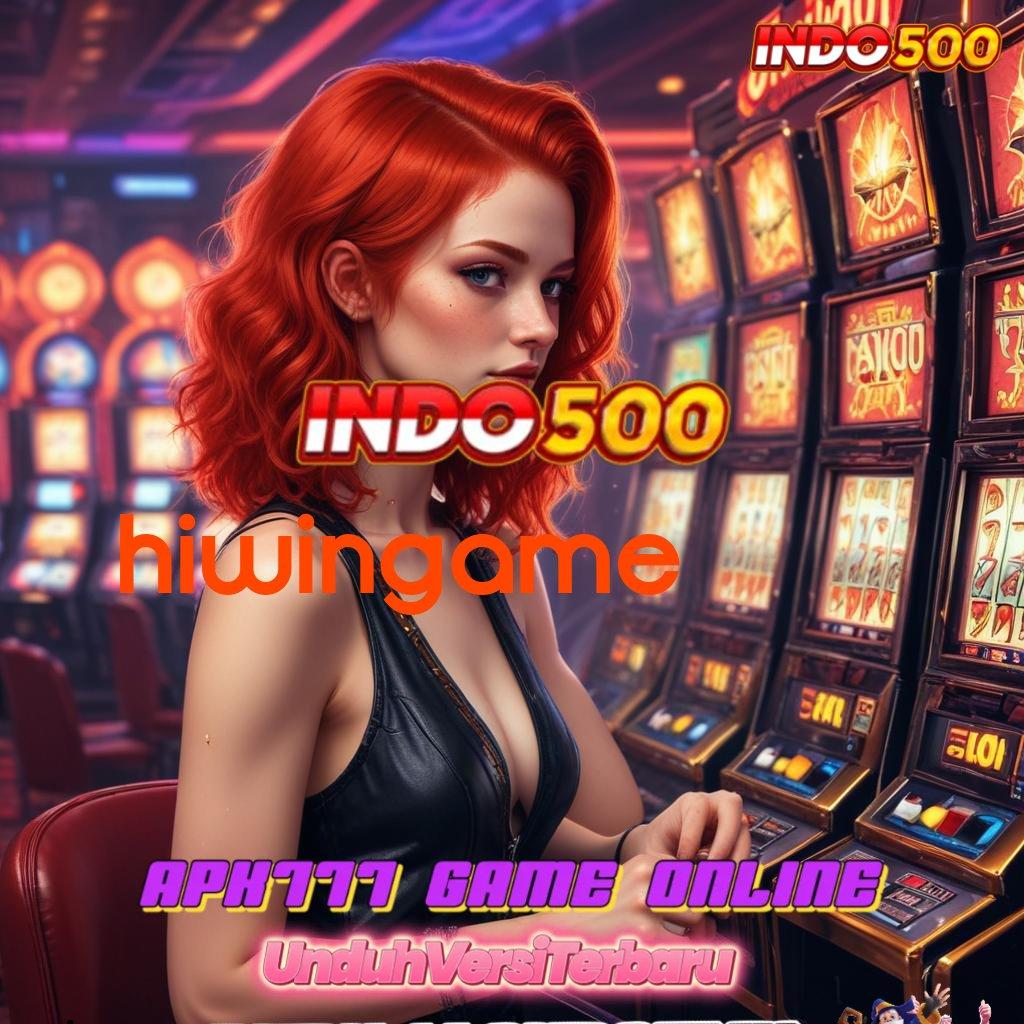 HIWINGAME Langkah Strategis Menuju Jackpot Tanpa Saingan